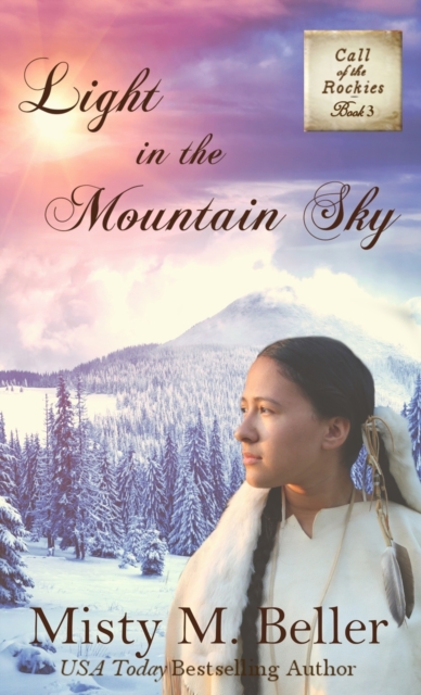 Light in the Mountain Sky, Hardback Book