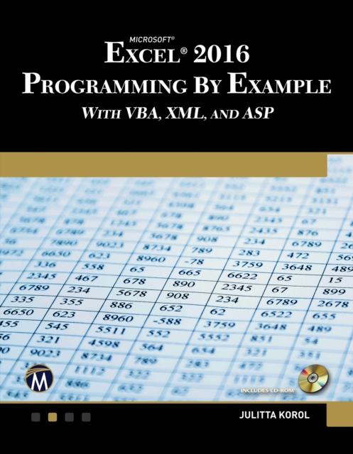 Microsoft Excel 2016 Programming by Example with VBA, XML, and ASP, Paperback / softback Book