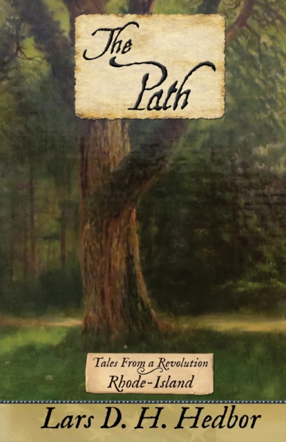 The Path : Tales from a Revolution - Rhode-Island, Paperback / softback Book