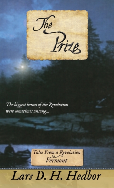 The Prize : Tales From a Revolution - Vermont, Hardback Book