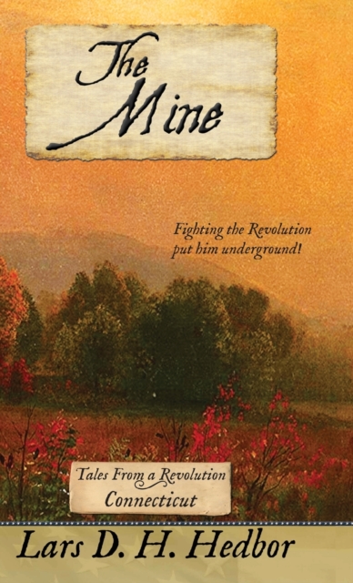 The Mine : Tales From a Revolution - Connecticut, Hardback Book