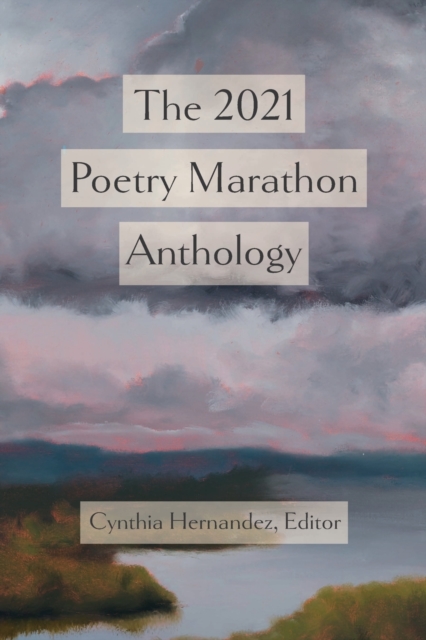 The 2021 Poetry Marathon Anthology, Paperback / softback Book