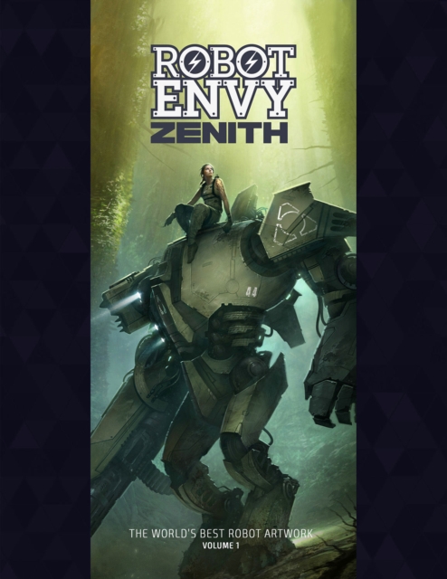 Robot Envy: Zenith, Hardback Book