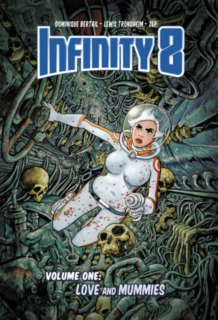 Infinity 8 Vol. 1 : Love and Mummies, Hardback Book