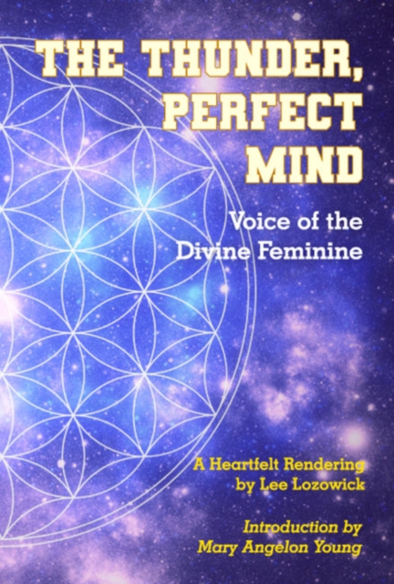 The Thunder, Perfect Mind : Voice of the Divine Feminine, Paperback / softback Book