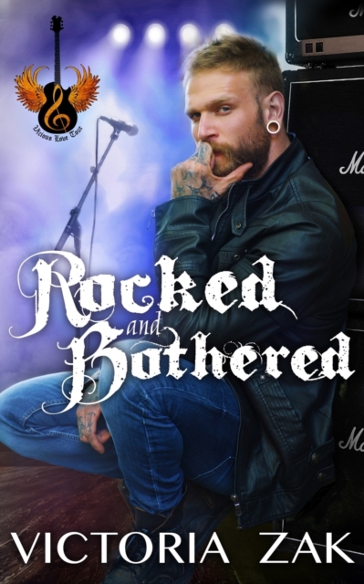 Rocked and Bothered : A Gracefall Rock Star Romance, Paperback / softback Book