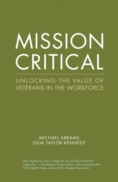 Mission Critical : Unlocking the Value of Veterans in the Workforce, EPUB eBook
