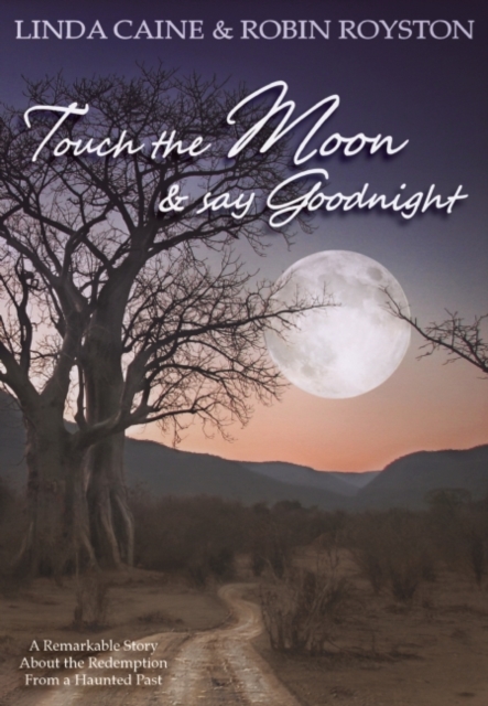 Touch the Moon and Say Goodnight, Paperback / softback Book