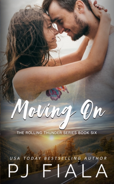 Moving On : A steamy, small-town, second chance romance, Paperback / softback Book