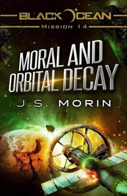Moral and Orbital Decay, Paperback / softback Book