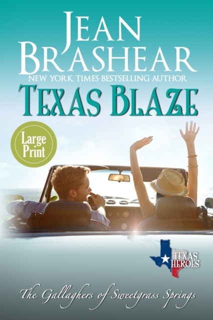 Texas Blaze (Large Print Edition) : The Gallaghers of Sweetgrass Springs, Paperback / softback Book