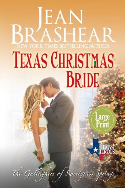 Texas Christmas Bride (Large Print Edition) : The Gallaghers of Sweetgrass Springs, Paperback / softback Book