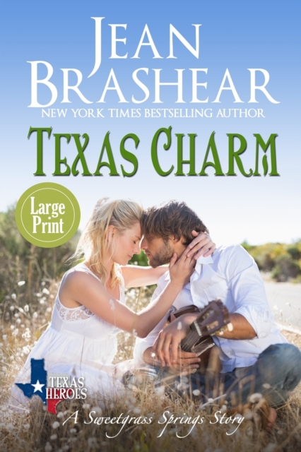 Texas Charm (Large Print Edition) : A Sweetgrass Springs Story, Paperback / softback Book