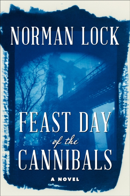 Feast Day of the Cannibals, Paperback / softback Book
