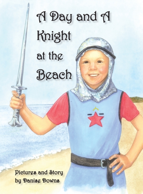 A Day and a Knight at the Beach, Hardback Book
