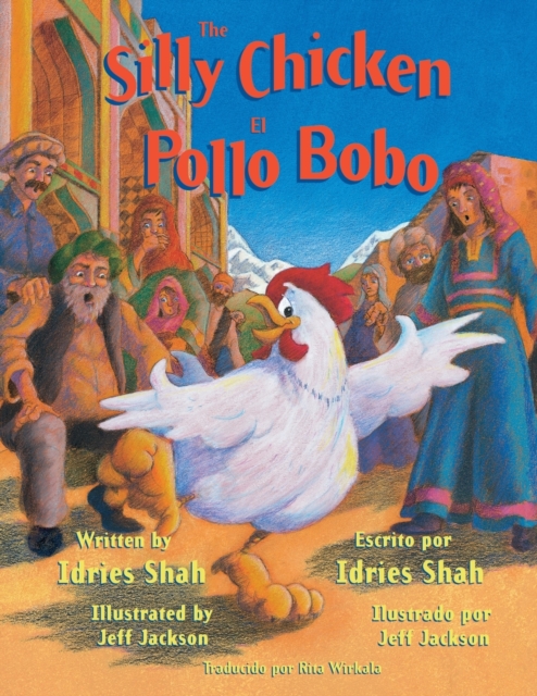 The Silly Chicken -- El Pollo Bobo : English-Spanish Edition, Paperback / softback Book