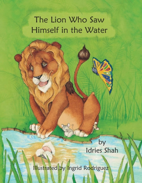 The Lion Who Saw Himself in the Water, Paperback / softback Book