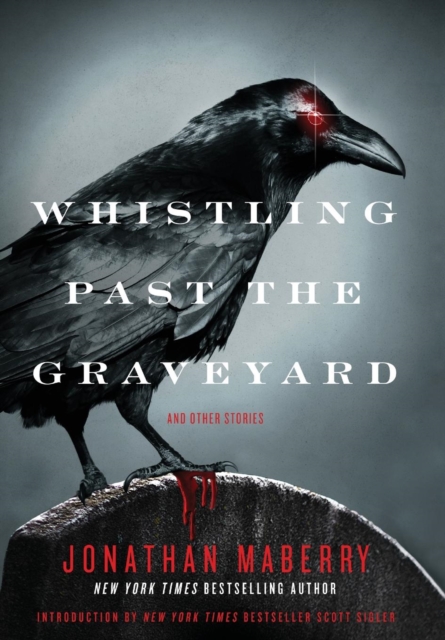 Whistling Past the Graveyard, Hardback Book