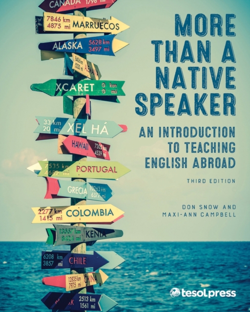 More Than a Native Speaker : An Introduction to Teaching English Abroad, Paperback / softback Book