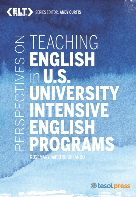 Perspectives on English in U.S. University Intensive English Programs, Paperback / softback Book