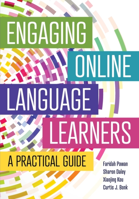Engaging Online Language Learners : A Practical Guide, Paperback / softback Book