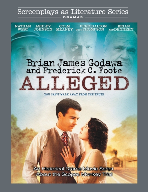 Alleged : An Historical Drama Movie Script About the Scopes Monkey Trial, Paperback / softback Book