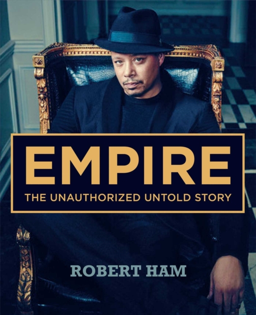 Empire : The Unauthorized Untold Story, EPUB eBook