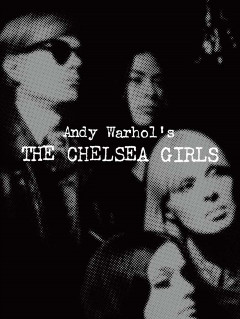 Andy Warhol's The Chelsea Girls, Hardback Book