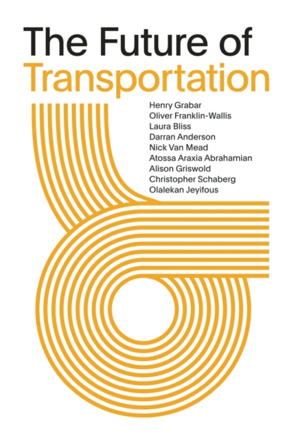 The Future of Transportation : SOM Thinkers Series, Paperback / softback Book