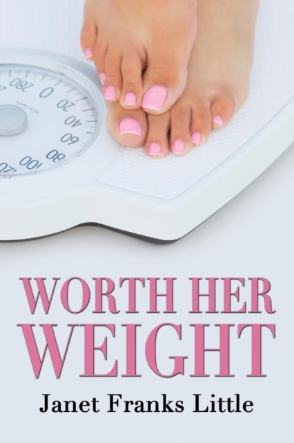 Worth Her Weight, Paperback / softback Book