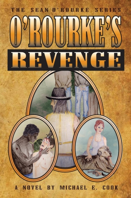 O'Rourke's Revenge (the Sean O'Rourke Series Book 3), Paperback / softback Book