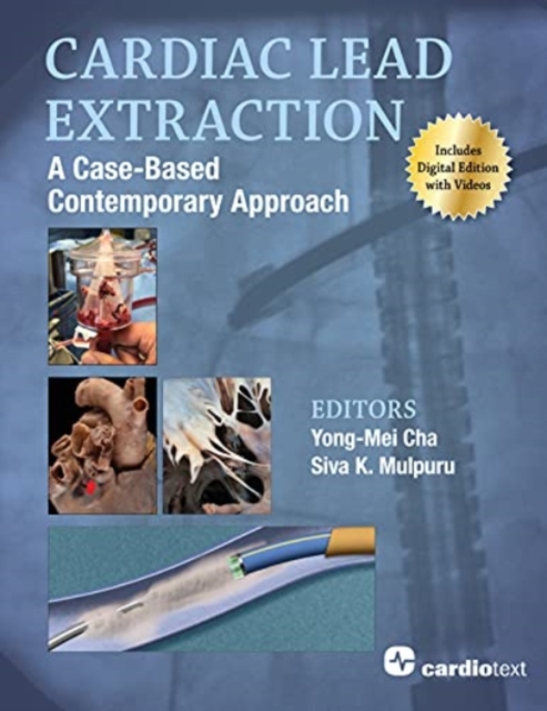 Cardiac Lead Extraction: A Case-Based Contemporary Approach, Paperback / softback Book