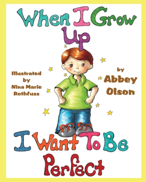 When I Grow Up I Want to Be Perfect, Paperback / softback Book