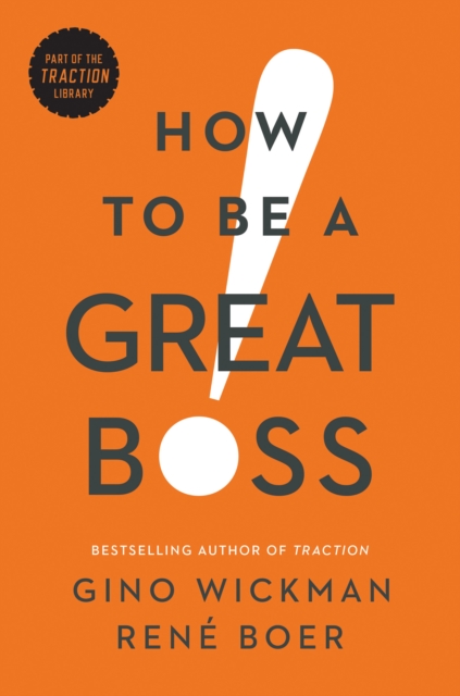 How to Be a Great Boss, Hardback Book