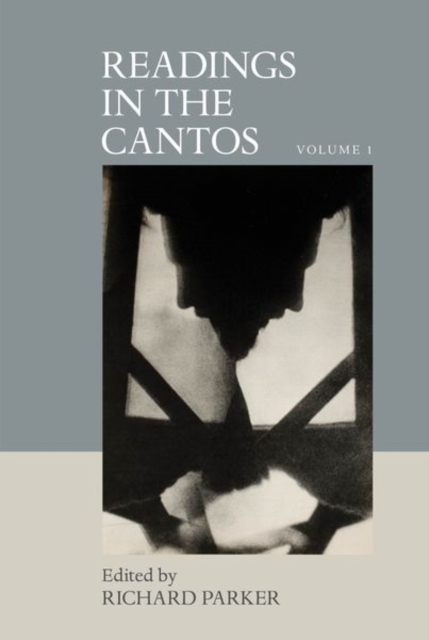 Readings in the Cantos : Volume 1, Hardback Book