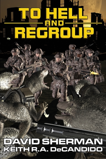 To Hell and Regroup, Paperback / softback Book