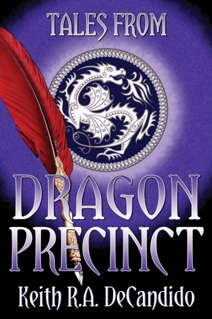 Tales from Dragon Precinct, Paperback / softback Book