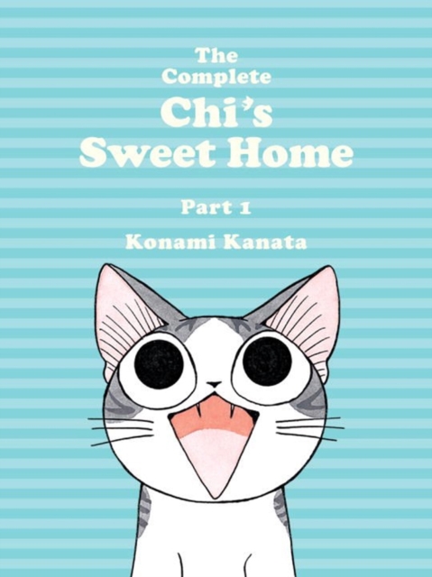 The Complete Chi's Sweet Home Vol. 1, Paperback / softback Book