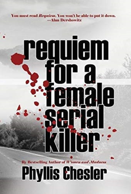 Requiem for a Female Serial Killer, Hardback Book