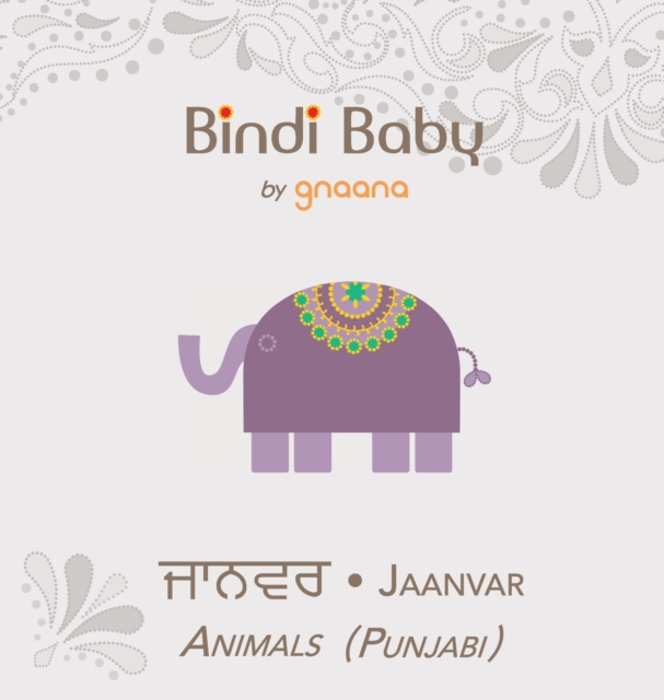 Bindi Baby Animals (Punjabi) : A Beginner Language Book for Punjabi Children, Hardback Book