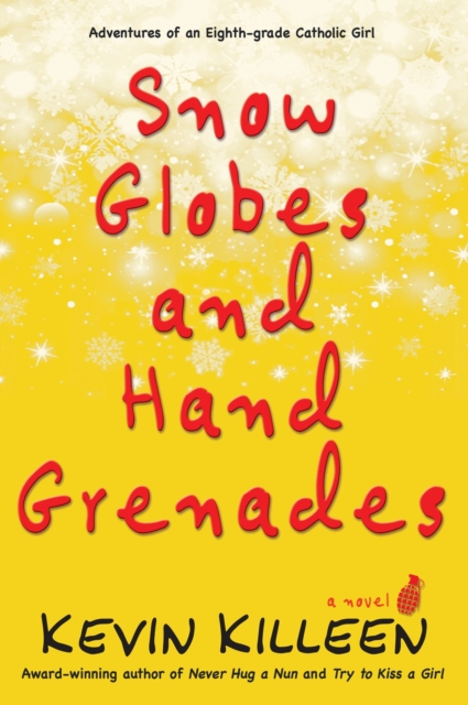 Snow Globes and Hand Grenades : A Novel, Paperback / softback Book
