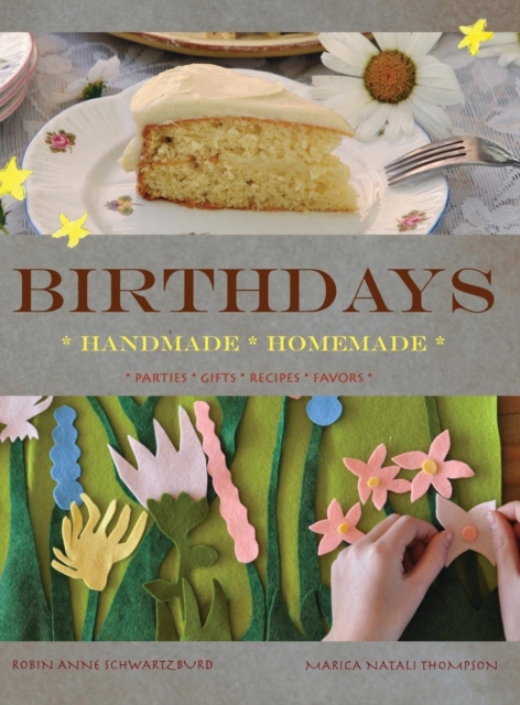 Birthdays : Handmade, Homemade, Hardback Book