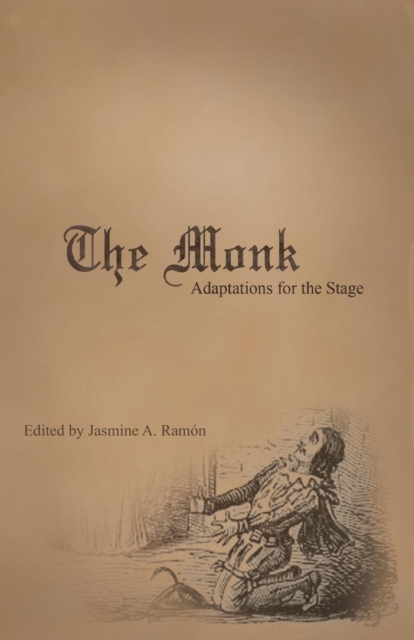 The Monk : Adaptations for the Stage, Paperback / softback Book