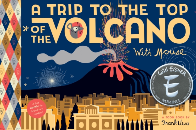 A Trip To the Top of the Volcano with Mouse : TOON Level 1, Hardback Book