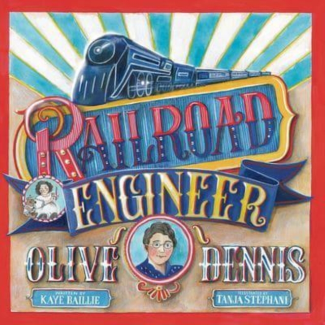 RAILROAD ENGINEER OLIVE DENNIS, Hardback Book