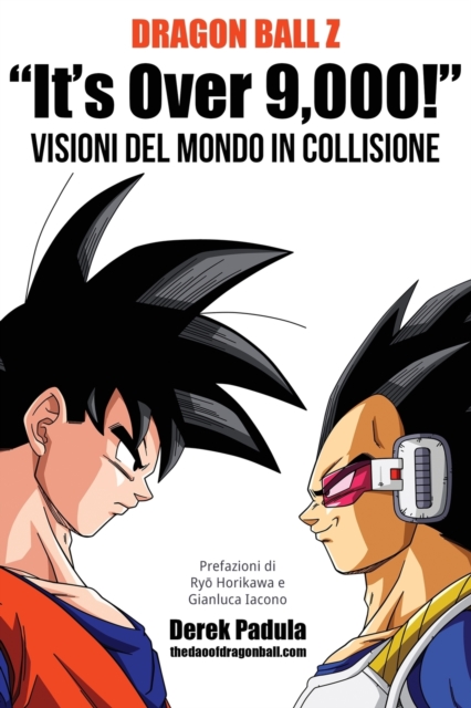Dragon Ball Z "It's Over 9,000!" Visioni del mondo in collisione, Paperback / softback Book