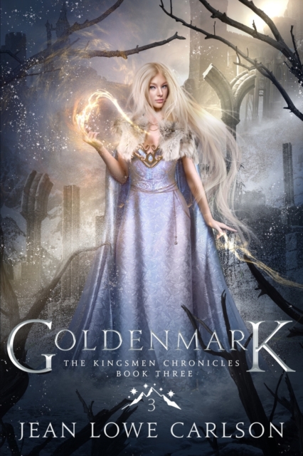 Goldenmark (The Kingsmen Chronicles #3) : An Epic Fantasy Adventure, Paperback / softback Book