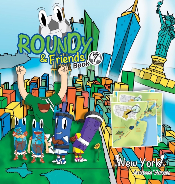 Roundy and Friends : Soccertowns Book 7 - New York, Hardback Book