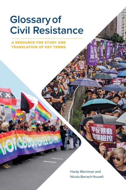 Glossary of Civil Resistance : A Resource for Study and Translation of Key Terms, Paperback / softback Book