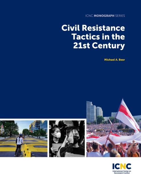 Civil Resistance Tactics in the 21st Century, Paperback / softback Book